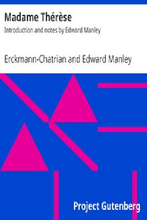 [Gutenberg 22039] • Madame Thérèse / Introduction and notes by Edward Manley